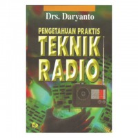 PENGETAHUAN PRAKTIS TEKNIK RADIO