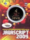 MENGUASAI PEMROGRAMAN WEB DENGAN JAVASCRIPT 2009