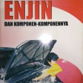 PEMELIHARAAN/ SERVIS ENJIN DAN KOMPONEN-KOMPONENNYA