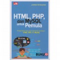 HTML, PHP, DAN MYSQL UNTUK PEMULA