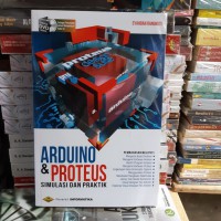 ARDUINO & PROTEUS SIMULASI DAN PRAKTIK