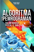 ALGORITMA DAN PEMROGRAMAN DALAM BAHASA PASCAL, C, DAN C++