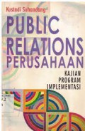 PUBLIC RELATION PERUSAHAAN KAJIAN PROGRAM IMPLEMENTASI