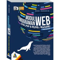 MODUL PEMROGRAMAN WEB (HTML, PHP & MYSQL/MARIADB)