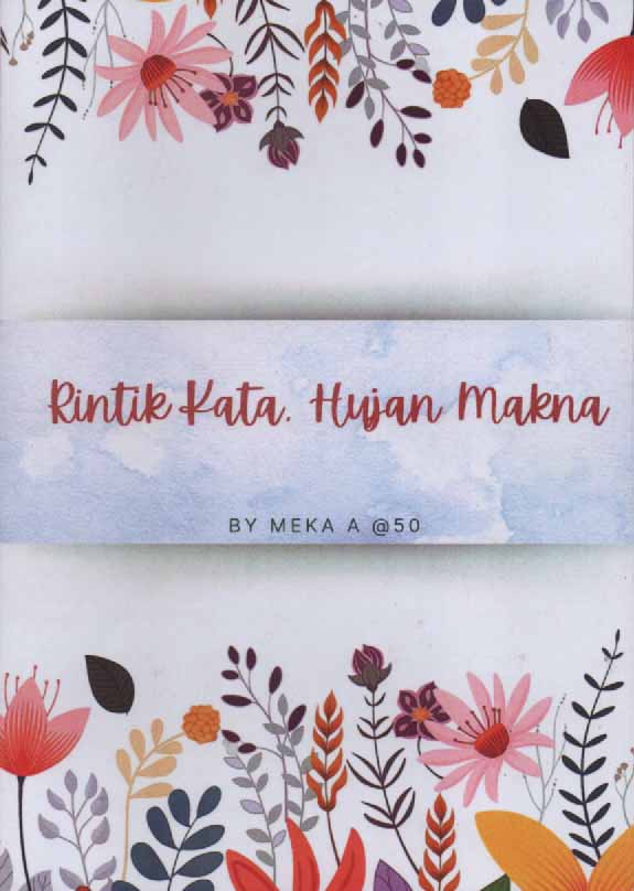 RINTIK KATA, HUJAN MAKNA