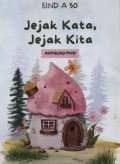 JEJAK KATA, JEJAK KITA ANTOLOGI PUISI